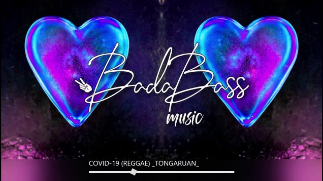 COVID-19 ( REGGAE MUSIC ) TONGARUAN