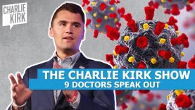 The Charlie Kirk Show: Nine Doctors Speak Out.
