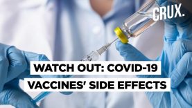 COVID-19 Vaccines’ Side Effects | Here Is What We Know | CRUX Decodes