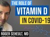 Vitamin D and COVID 19: The Evidence for Prevention and Treatment of Coronavirus (SARS CoV 2)