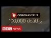 100,000 UK Covid deaths: the highest in Europe – BBC News