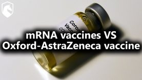 mRNA Vaccines vs. Oxford-AstraZeneca Vaccine (from Livestream #61)