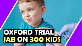 Oxford TRIAL JAB On 300 Kids / Hugo Talks #lockdown