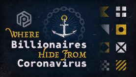 Where Billionaires Hide From Coronavirus