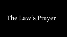 The Law’s Prayer – Consciousness Rising