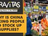 Gravitas: Panic buying in China